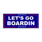 Lets Go Boardin Sticker